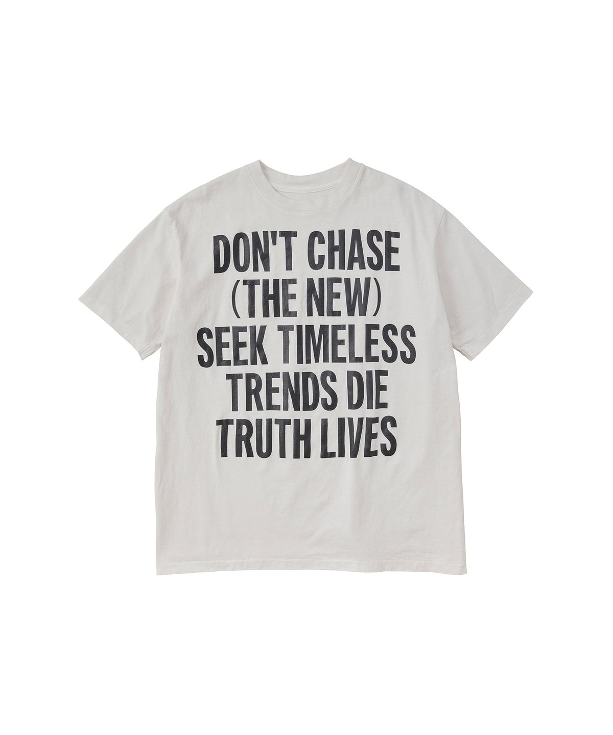 17/- ROUND SHAPE DYED TEE "Don't Chase"